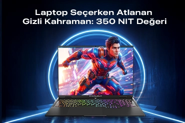 laptop-seçerken-atlanan-gizli-kahraman-350-nit-degeri