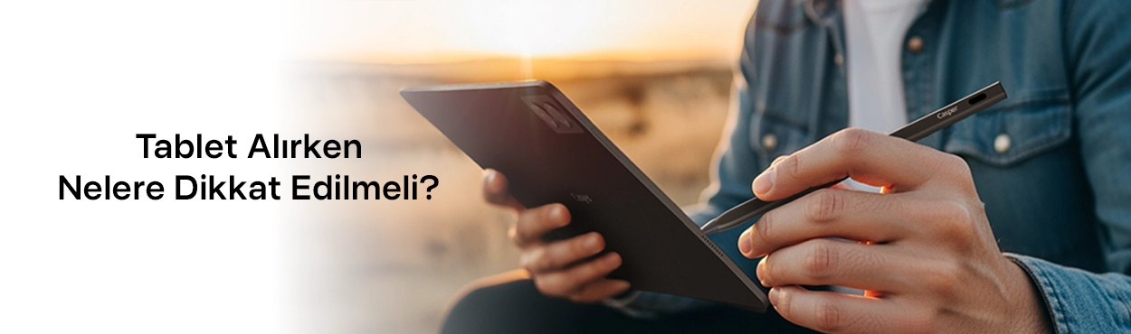 tablet-alırken-dikkat-edilecekler-blog-gorseli