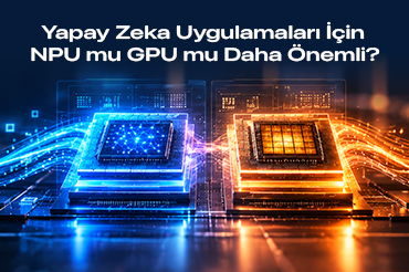 yapay_zeka_npu_gpu